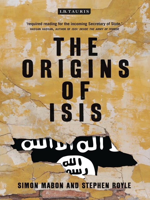 Title details for The Origins of ISIS by Simon Mabon - Available